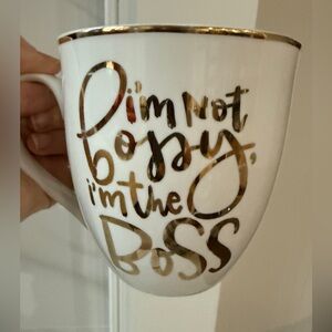 I'm Not Bossy I'm The Boss Mug